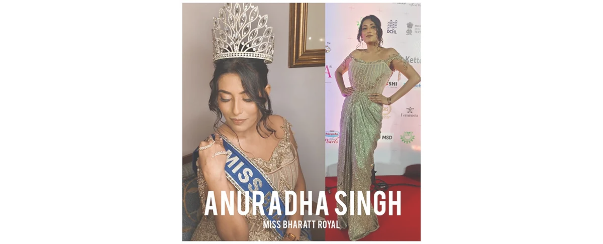 Anuradha Singh: Miss Bharatt Royal 2023 Success Story